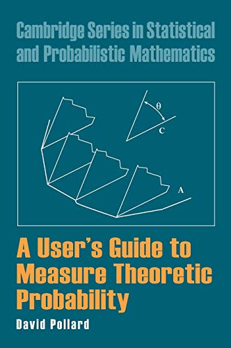 Beispielbild fr A User's Guide to Measure Theoretic Probability (Cambridge Series in Statistical and Probabilistic Mathematics, Series Number 8) zum Verkauf von Prior Books Ltd