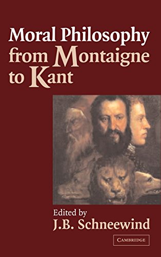 9780521802598: Moral Philosophy from Montaigne to Kant
