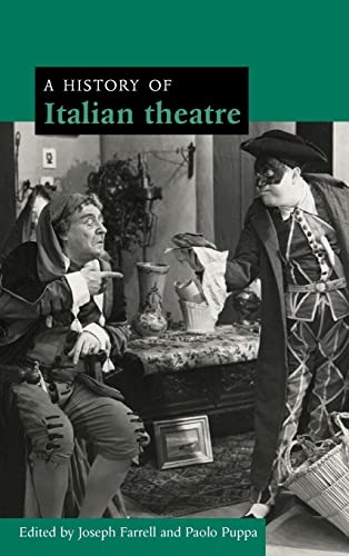 A History of Italian Theatre - Joseph Farrell