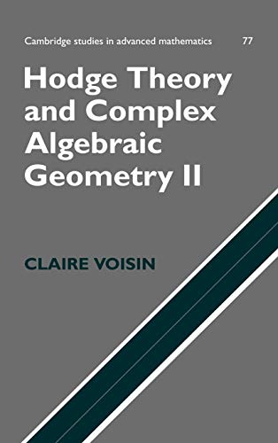 Stock image for Hodge Theory and Complex Algebraic Geometry II for sale by Better World Books Ltd