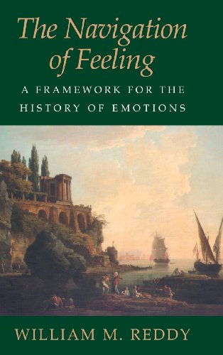 Imagen de archivo de The Navigation of Feeling: A Framework for the History of Emotions a la venta por HPB-Red