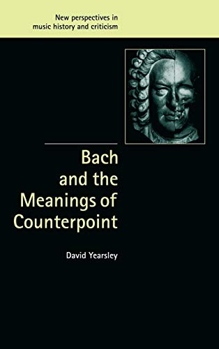 Imagen de archivo de Bach and the Meanings of Counterpoint a la venta por Hackenberg Booksellers ABAA