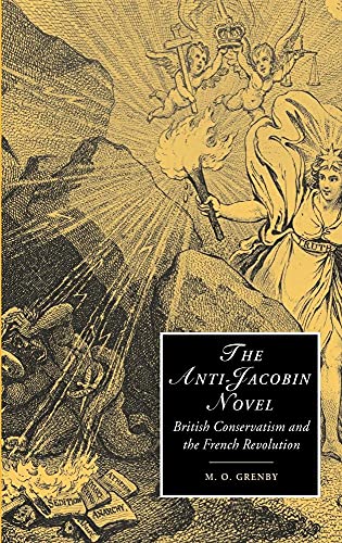 Beispielbild fr The Anti-Jacobin Novel: British Conservatism and the French Revolution: 48 (Cambridge Studies in Romanticism, Series Number 48) zum Verkauf von WorldofBooks