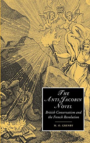 Stock image for The Anti-Jacobin Novel: British Conservatism and the French Revolution: 48 (Cambridge Studies in Romanticism, Series Number 48) for sale by WorldofBooks