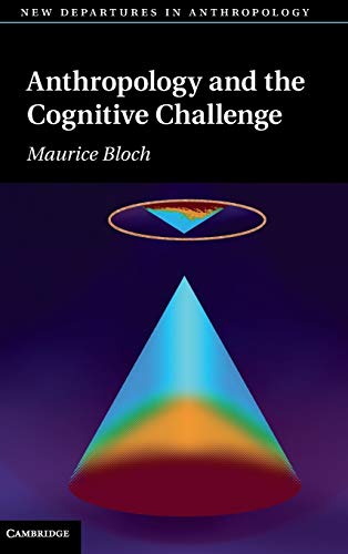 9780521803557: Anthropology and the Cognitive Challenge Hardback (New Departures in Anthropology)