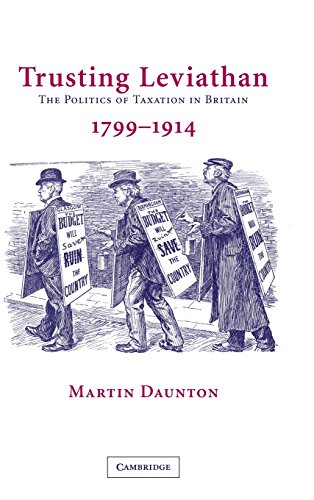 Stock image for Trusting Leviathan: The Politics of Taxation in Britain, 1799?1914 for sale by Bahamut Media