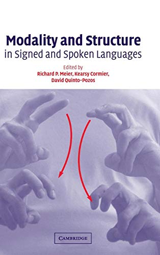 9780521803854: Modality and Structure in Signed and Spoken Languages