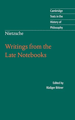 9780521804059: Nietzsche: Writings from the Late Notebooks Hardback: Writings Late Notebooks (Cambridge Texts in the History of Philosophy)