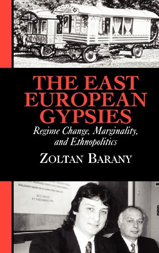 Stock image for The East European Gypsies: Regime Change, Marginality, and Ethnopolitics for sale by HPB-Red