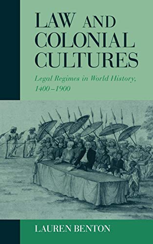 9780521804141: Law and Colonial Cultures: Legal Regimes in World History, 1400–1900 (Studies in Comparative World History)