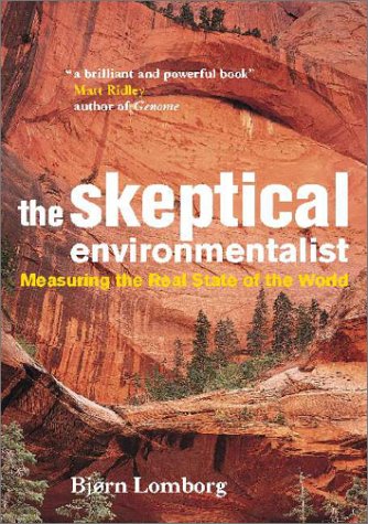 Imagen de archivo de The Skeptical Environmentalist: Measuring the Real State of the World a la venta por WorldofBooks