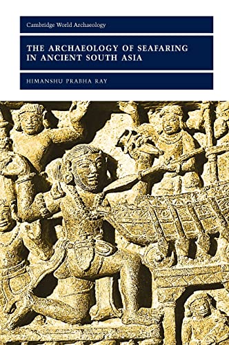 9780521804554: The Archaeology of Seafaring in Ancient South Asia
