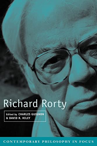 9780521804899: Richard Rorty (Contemporary Philosophy in Focus)