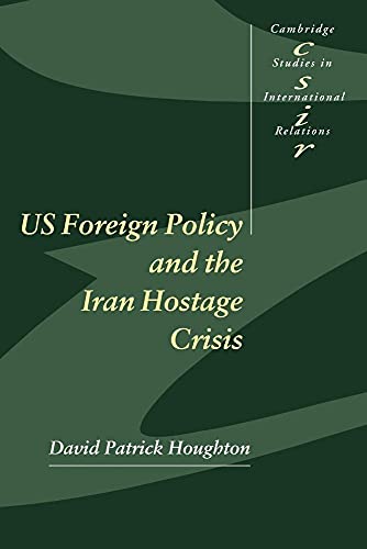 Imagen de archivo de Us Foreign Policy and the Iran Hostage Crisis a la venta por ThriftBooks-Dallas