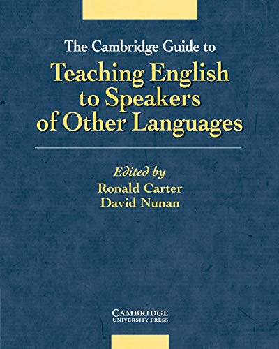 Stock image for The Cambridge Guide to Teaching English to Speakers of Other Languages for sale by Half Price Books Inc.