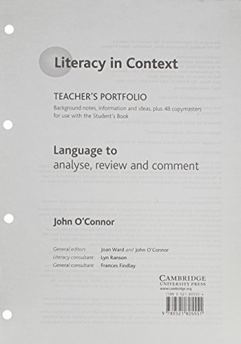 Language to Analyse, Review and Comment Teacher's Portfolio (Literacy in Context) - O'Connor, John