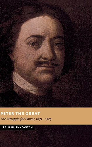 Stock image for Peter the Great: The Struggle for Power, 1671-1725 (New Studies in European History) for sale by Prior Books Ltd