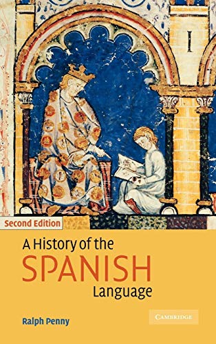 9780521805872: A History of the Spanish Language 2nd Edition Hardback (SIN COLECCION)