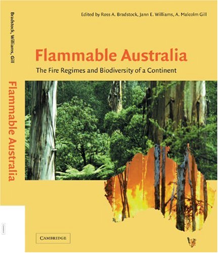 Stock image for Flammable Australia : The Fire Regimes and Biodiversity of a Continent for sale by Better World Books