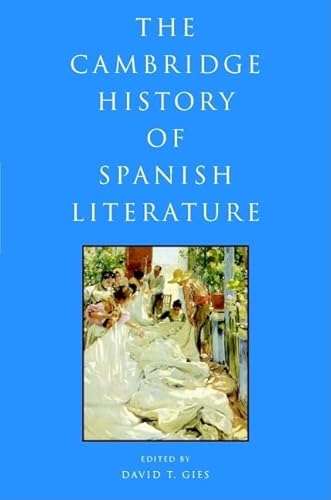 The Cambridge History of Spanish Literature - Gies, David T.