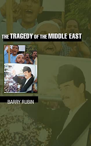 The Tragedy of the Middle East - Barry Rubin