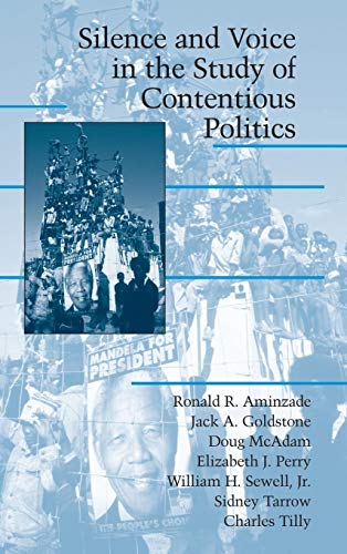 9780521806794: Silence and Voice in the Study of Contentious Politics Hardback (Cambridge Studies in Contentious Politics)