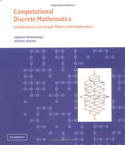 9780521806862: Computational Discrete Mathematics: Combinatorics and Graph Theory with Mathematica 