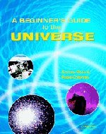 A Beginner's Guide to the Universe - Conway, Andrew, Coleman, Rosie