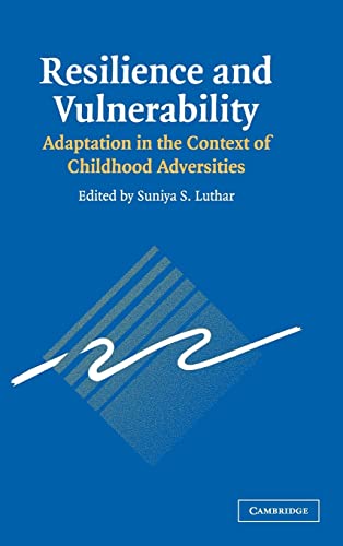 Beispielbild fr Resilience and Vulnerability: Adaptation in the Context of Childhood Adversities zum Verkauf von AwesomeBooks