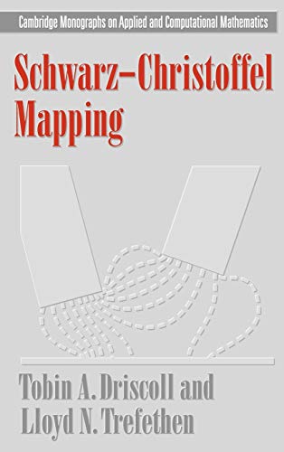 Imagen de archivo de Schwarz-Christoffel Mapping (Cambridge Monographs on Applied and Computational Mathematics, Series Number 8) a la venta por HPB-Red