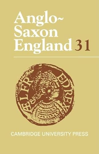 9780521807722: Anglo-Saxon England: Volume 31