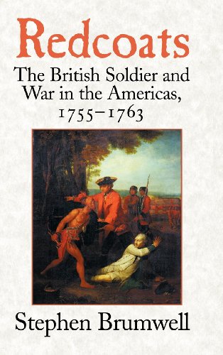 Beispielbild fr Redcoats: The British Soldier and War in the Americas, 1755  1763 zum Verkauf von BooksRun