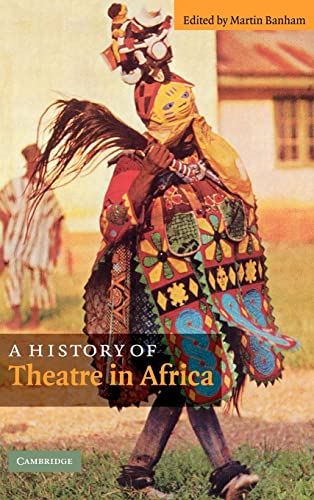 9780521808132: A History of Theatre in Africa Hardback