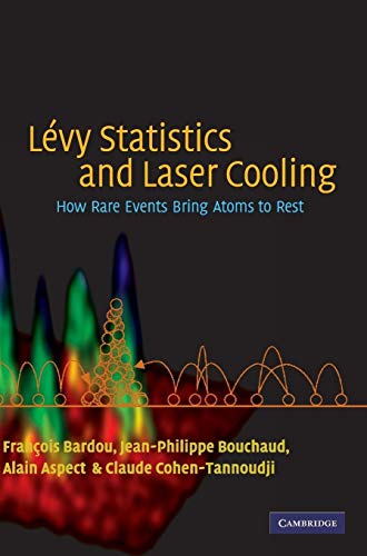 Stock image for Lvy Statistics and Laser Cooling: How Rare Events Bring Atoms to Rest for sale by Lucky's Textbooks