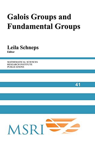 9780521808316: Galois Groups and Fundamental Groups Hardback: 41 (Mathematical Sciences Research Institute Publications, Series Number 41)