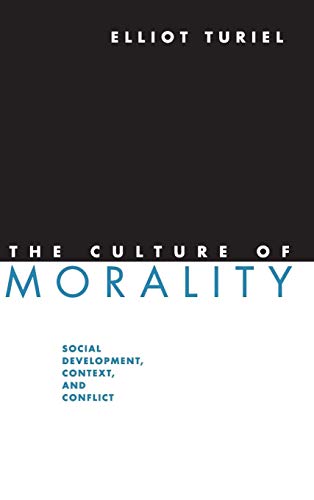 Imagen de archivo de The Culture of Morality: Social Development, Context, and Conflict a la venta por HPB-Red