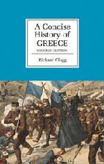 Stock image for A Concise History of Greece (Cambridge Concise Histories) for sale by Irish Booksellers