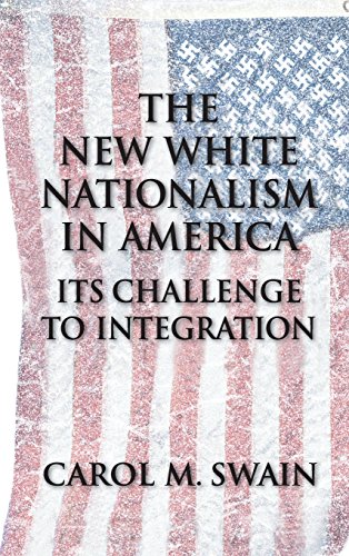 Stock image for The New White Nationalism in America: Its Challenge to Integration for sale by Half Price Books Inc.