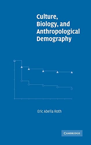9780521809054: Culture, Biology, and Anthropological Demography Hardback: 3 (New Perspectives on Anthropological and Social Demography, Series Number 3)