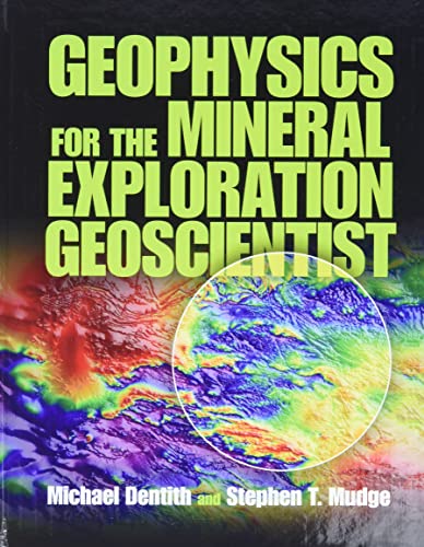 9780521809511: Geophysics for the Mineral Exploration Geoscientist