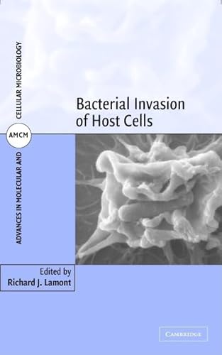 9780521809542: Bacterial Invasion of Host Cells Hardback: 5 (Advances in Molecular and Cellular Microbiology, Series Number 5)