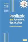 9780521809610: Paediatric and Adolescent Gynaecology: A Multidisciplinary Approach