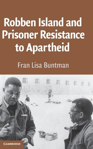 Robben Island And Prisoner Resistance To Apartheid