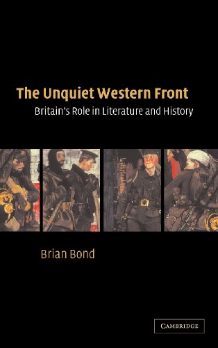 Imagen de archivo de The Unquiet Western Front: Britain's Role in Literature and History a la venta por More Than Words