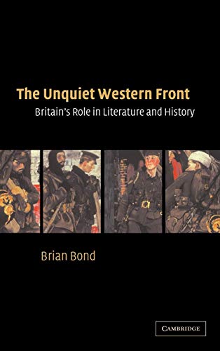 9780521809955: The Unquiet Western Front: Britain's Role in Literature and History