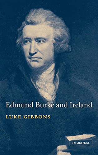Beispielbild fr Edmund Burke and Ireland: Aesthetics, politics, and the colonial sublime zum Verkauf von Manchester By The Book