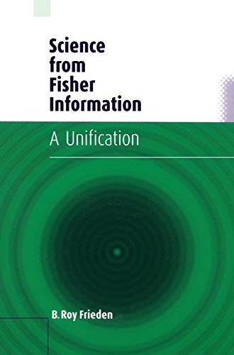 9780521810791: Science from Fisher Information Hardback: A Unification