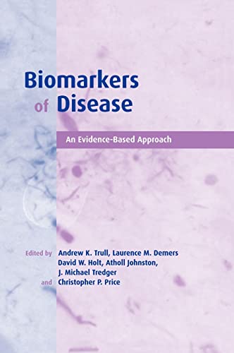Stock image for Biomarkers of Disease : An Evidence-Based Approach for sale by Better World Books