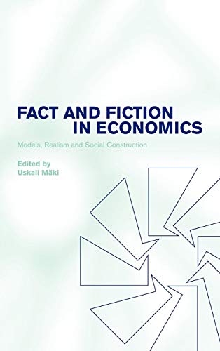 Stock image for Fact and Fiction in Economics: Models, Realism and Social Construction for sale by medimops