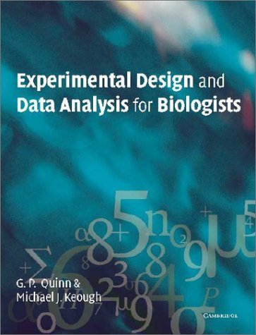 9780521811286: Experimental Design and Data Analysis for Biologists